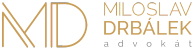 Advokát Miloslav Drbálek